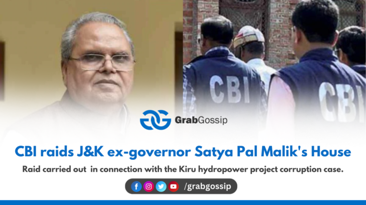 Breaking News: CBI Sweeps Satya Pal Malik’s Residences and Offices in Kiru Hydroelectric Project Probe